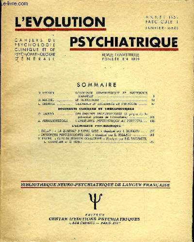 L'EVOLUTION PSYCHIATRIQUE FASCICULE I - H. HECAEN. DOMINANCE HEMISPHERIQUE ET PREFERENCE MANUELLE. H. MAUREL . LE MONOLOGUE ..L. CHERTOK. GRANDEUR ETDECADENCE DE L'HYPNOSE . DOCUMENTS CLINIQUES ET THRAPEUTIQUES. G. AMADO.  DES ENFANTS