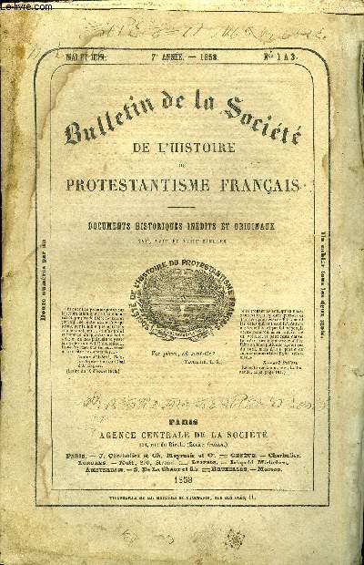 BULLETIN DE LA SOCIETE DE L'HISTOIRE DU PROTESTANTISME FRANCAIS N1 A 3 - SEPTIME ANNE,Correspondance. - Observations et Communications relatives  desdocuments publis. Avs, etc.  Le marbre de la statue questre de Louis XIV.