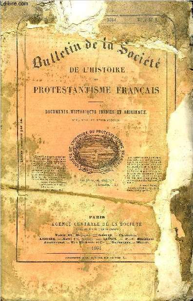 BULLETIN DE LA SOCIETE DE L'HISTOIRE DU PROTESTANTISME FRANCAIS N8-9 - Les Mmoires de sir Samuel Romilly, fils de rfugis.Rulhire et ses Eclaircissements sur les causes de la Rvocation deL'Edit de Nantes Relation d'un dispute publique