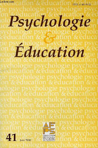 PSYCHOLOGIE & EDUCATION N 41 - Gaston Mialaret : Quelques souvenirs personnels sur les dbuits de la psychologie scolaire en France. Charles Bried : La psychologie scolaire en question : identits et modes d'existence. Colette chiland : Perspective 2000
