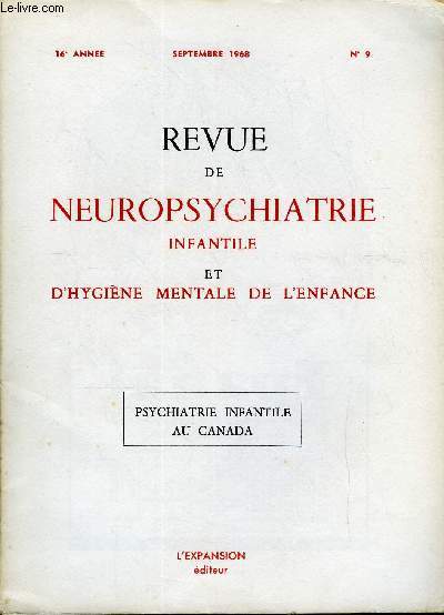 REVUE DE NEUROPSYCHIATRIE INFANTILE ET D'HYGIENE MENTALE DE L'ENFANCE N9 - PSYCHIATRIE INFANTILE AU CANADAMmoires originaux :Introduction, par G. Heuyer..Dysfonction crbrale mineure. Implication dans l'apprentissage, par J. Delage .