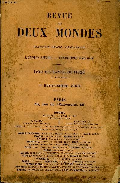 REVUE DES DEUX MONDES LXXVIIIe ANNEE N1 - I.- LETTRES INDITES DE JEAN-JACQUES ROUSSEAU, publiespar M. Philippe Godet. - I.II.-L'NERGIE AMRICAINE, D'APRS LES PLUS RCENTESOBSERVATIONS, par M. Firmin Roz.III.-LE FLAMBEAU