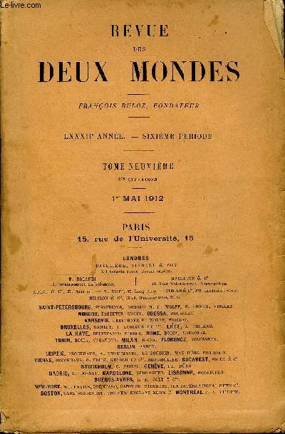 REVUE DES DEUX MONDES LXXXIIe ANNEE N1 - I.- LA GUERRE DE 1870. - IL FORBACH. - (6 AOUT 1870), parM. Emile Ollivier, de l'Acadmie franaise.II.-STPHANIE, troisime partie, par M. Paul AdamIII.-LA NOUVELLE COUVE (LETTRES A FRANOISE)