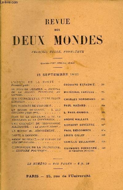 REVUE DES DEUX MONDES XCIe ANNEE N2 - L'APPEL DE L A ROUTE. -Premire partie. DOUARD ESTAUNI.AU PAYS DE L'RABLE. - JOURNALDE LA MISSION FRANAISE AU CANADA.. MARCHAL FAYOLLE .SUR L'ESPACE ET LE TEMPS SELON EINSTEIN. CHARLES NORDMANN