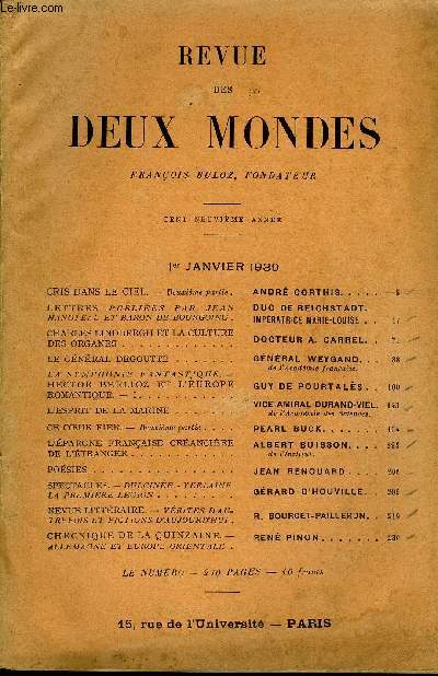 REVUE DES DEUX MONDES CIXe ANNEE N1 - CRIS DANS LE CIEL. - Deuxime partie. ANDR CORTHIS..LETTRES, PUBLIES PAR JEAN HANOTEAU ET BARON DE BOURGOING . DUC DE REICHSTADT. IMPRATRICE MARIE-LOUISE . CHARLES LINDBERGH ET LA CULTURE
