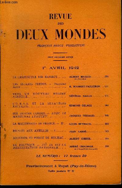 REVUE DES DEUX MONDES CXIIe ANNEE N7 - LE CREPUSCULE DES EXPERTS.  ALBERT RIVAUDde l'Institut.LES ENFANTS PERDUS. - Troisimepartie. R. BOURGET-PAILLERON.VERS UN NOUVEAU RGIMEAGRICOLE. GNRAL DAILLE..L'U. R. S. S.