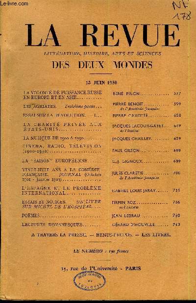 LA REVUE LITTERATURE, HISTOIRE, ARTS ET SCIENCES DES DEUX MONDES N12 - LA VOLONT DE PUISSANCE RUSSE EN EUROPE ET EN ASIE..ren pinonLES AGRIATES. - Troisime partie. PIERRE BENOIT. de L'Acadmie franaise. ESSAI SUR LA RVOLUTION. -