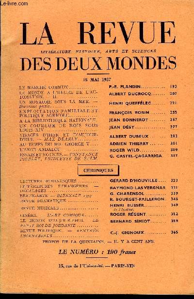 LA REVUE LITTERATURE, HISTOIRE, ARTS ET SCIENCES DES DEUX MONDES N10 - LE MARCH COMMUN. P.-E. FLANDIN. LE MONDE A L'HEURE DE L'AUTOMATION. - II. ALBERT DUCROCQ.UN ROYAUME SOUS LA MER. - Deuxime partie. HENRI QUEFFLEC. EXPLOITATION