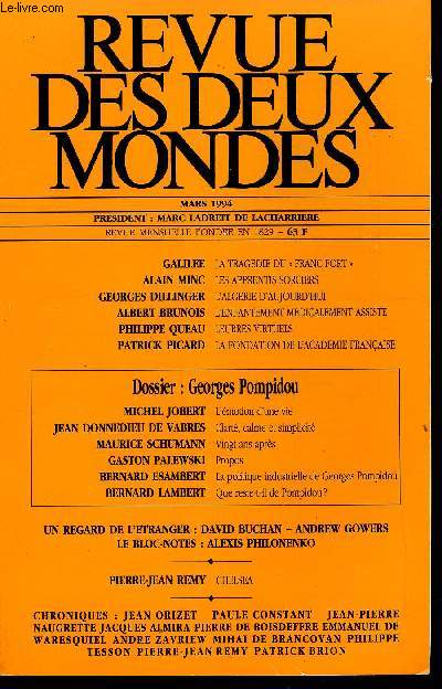 REVUE DES DEUX MONDES N3 - GALILEE. LA TRAGEDIE DU  FRANC FORT . ALAIN MINC. LES APPRENTIS SORCIERS. GEORGES DILLINGER. L'ALGERIE D'AUJOURD'HUI. ALBERT BRUNOIS. L'ENFANTEMENT MEDICALEMENT ASSISTE. PHILIPPE QUEAU. LEURRES VIRTUELS.