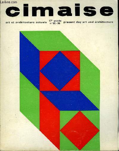 CIMAISE - ART ET ARCHITECTURE ACTUELS N 95-96 -  Franois-Albert Viallet. L'art... pourquoi en faire. The why of Art. Visite d'atelier. Claude Bouyeure. Les tapisseries de Gleb. tude. Michel Ragon. Kosice, un prcurseur mconnu,
