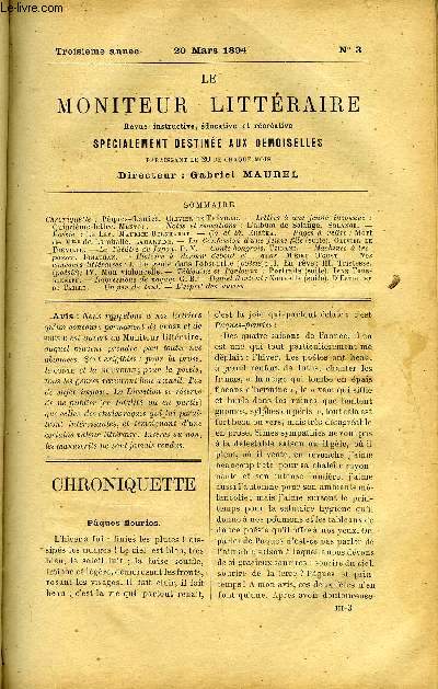 LE MONITEUR LITTERAIRE TROISIEME ANNEE N3 - Paques-fleuries par Olivier de Trville, Le lac par Maurice Bernhardt, Mort de Mme de Lamballe par Lamartine, La confession d'une jeune fille par Olivier de Trville, Le thatre au Japon par P.V, Conte hongrois