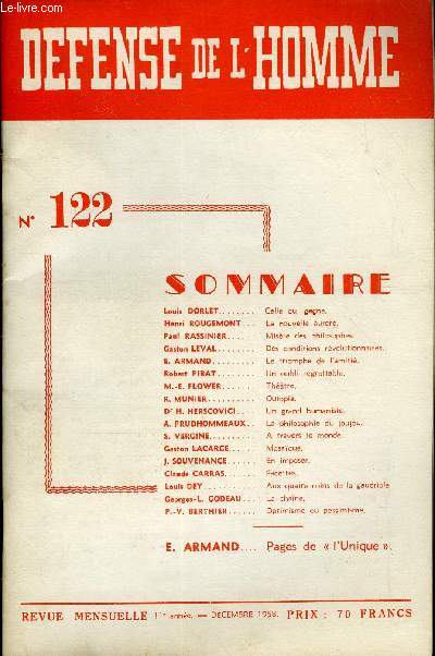 DEFENSE DE L'HOMME 11e ANNEE N 122 - Louis DORLET. Celle qui gagne.Henri ROUGEMONT. La nouvelle aurore.Paul RASSINIER. Misre des philosophes.Gaston LEVAL. Des conditions rvolutionnaires.E. ARMAND. Le triomphe de l'amiti.