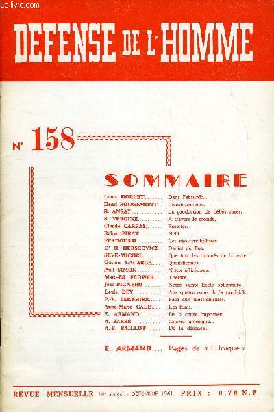 DEFENSE DE L'HOMME 14e ANNEE N 158 - Louis DORLET..Dans l'absurdeHenri ROUGEMONT. Investissements.R. ANSAY. La production de bbs roses.S. VERGINE..A travers le monde.Claude CARRAS..Facettes.Robert PIRAT. Nol.FERDOUSSI.