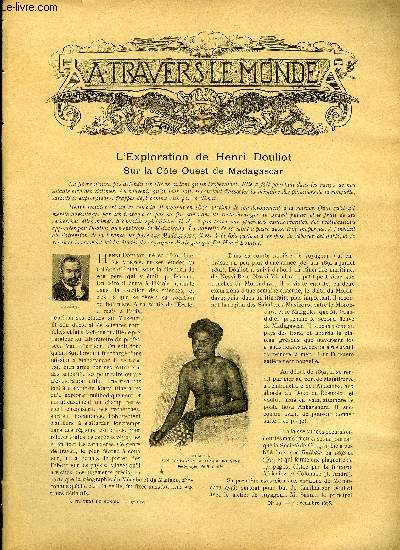 A TRAVERS LE MONDE N 49 - L'exploration de Henri Douliot - Sur la cote Ouest de Madagascar, Railways, Hotels et Journaux dans l'Afrique du Sud, Les nouvelles mines d'or de l'australie occidentale