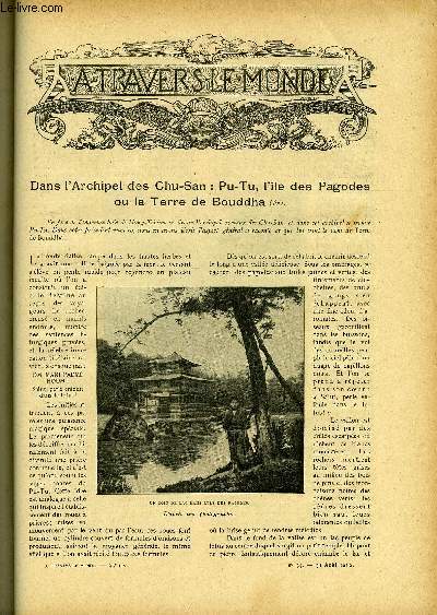 A TRAVERS LE MONDE N 35 - Dans l'archipel des Chu-San : Pu-Tu, l'ile des Pagodes ou la terre de Bouddha (fin), La population masculine et fminine du monde, Les forteresses de la Sude, Les indiens du Dsert d'Amrique, Le bateau-phare du Havre