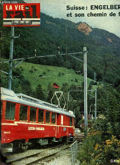 LA VIE DU RAIL N 998 - Austerlitz 1970 ? ou la gare souterraine de banlieue de Paris-Austerlitz, L'U.I.C. a l'exposition internationale des transports et communications - Munich 1965, Traction diesel sur la cote d'Azur, Suisse - La rgion d'engelberg