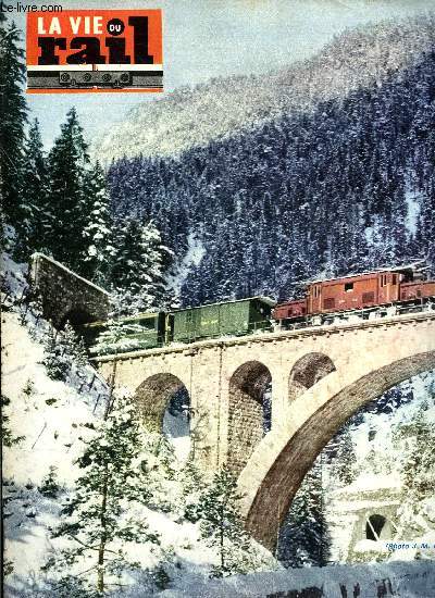 LA VIE DU RAIL N 1088 - La voie moderne francaise - Petit historique de l'attache lastique, A Saint-Marcel un embranchement doublement particulier, Reconstruction du viaduc de Riesa sur la ligne Leipzig-Dresde, Le plus long tunnel du monde en voie