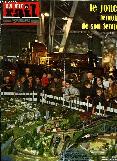 LA VIE DU RAIL N 1223 - Le centre de calcul de la SNCF, Les trains autos-couchettes et les sports d'hiver, L'avion est-il vraiment rapide sur courtes distances ?, A l'exposition du Bourget, le plus beau jouet du monde est-il le chemin de fer?, Le jouet