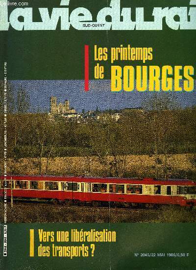 LA VIE DU RAIL N 2045 -  Le printemps du rail, Vierzon-Saincaize : mtamorphose d'une grande transversale, Un vassal du Paris Orlans : le chemin de fer du Centre, Les transports urbains : de la stabilit a l'expansion, Capitale du Berry, Gastronomie