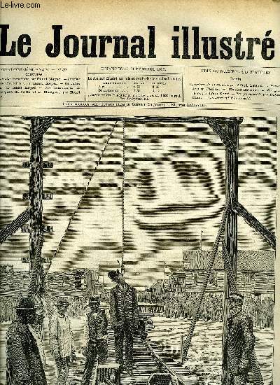 LE JOURNAL ILLUSTRE N 39 - Excution d'un incendiaire par Henri Meyer, Le crime de la rue Saint-Denis par Henri Meyer, M. Julien Lebrun par Henri Meyer, Par fil par Robert Caze