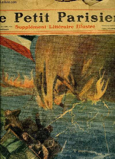 LE PETIT PARISIEN - SUPPLEMENT LITTERAIRE ILLUSTRE N 1108 - Trop d'loges par Xanrof, Un pardon par Charles Foley, Dans la peau du mort par Robert Villiers, Les petites passions par Georges d'Esparbs, Une histoire de Bottes par Adrien Vly, Boudineau