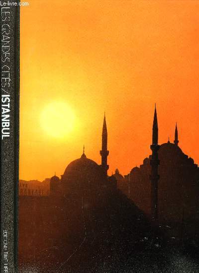 LES GRANDES CITES - ISTANBUL