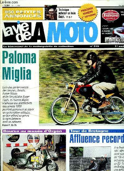 LA VIE DE LA MOTO N 319 - Triporteur Peugeot, BSA restaure, Peugeot Bima, Cendrier FN, Acheter un twin Guzzi, Muse de Talmont-Sainte-Hilaire, Muse de Montjean-sur-Loire, Auvergne motos classiques, Rencontre a Douy, Tour de Bretagne, Rencontre