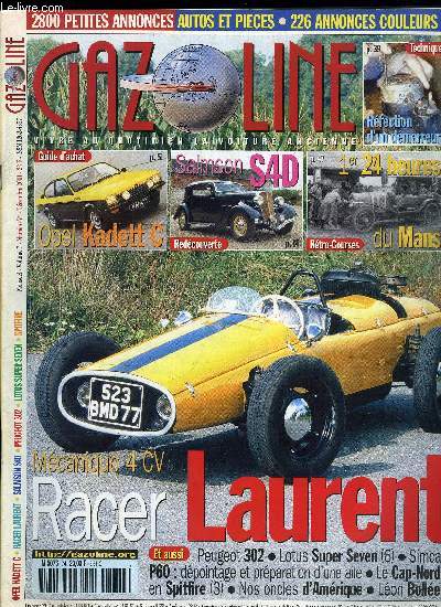 GAZOLINE VOLUME 7 N 74 - Hors Srie : Racer Laurent mcanique Renault 4 CV, Redcouverte : Salmson S4D faux-cabriolet, Gazoline restaure une Simca P6 : dpointer et prparer l'aile AV, Peugeot 302, Lotus Super Seven (6), Le cap nord en Spitfire (3)