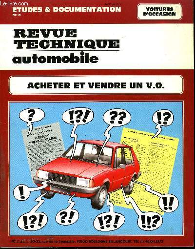 ETUDES & DOCUMENTATION DE LA REVUE TECHNIQUE AUTOMOBILE - Acheter ou vendre une voiture d'occasion - L'occasion est-elle une bonne affaire ?, Le bon fournisseur, Le bon choix, Le bon prix, Examen du vhicule - Mthode gnrale d'approche, Carrosserie