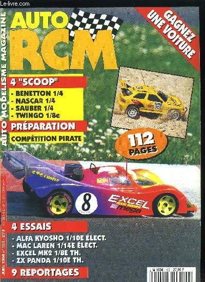 AUTO RCM N 153 - Twingo - A l'chelle 1/8e des carrosseries sympa pour un challenge sympa, Sauber 1/4 : Venues de Suisse deux autos a dcouvrir, Visite chez Yankee - A dcouvrir la Benetton, une Ford spciale USA et la 905 quipe du bi-cylindre