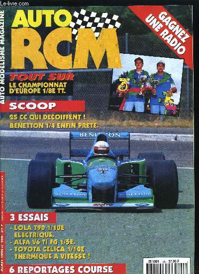 AUTO RCM N 155 - Les chevaux de feu - La socit New-Team nous propose un moteur de 25cc tout a fait spcial, Benetton 1/4, Lola T 90/00 Ford - La dernire production piste lectrique 1/10eme de chez Tamiya, teste par R. Bchu, Alfa 155 V6 TI 1/5E FG