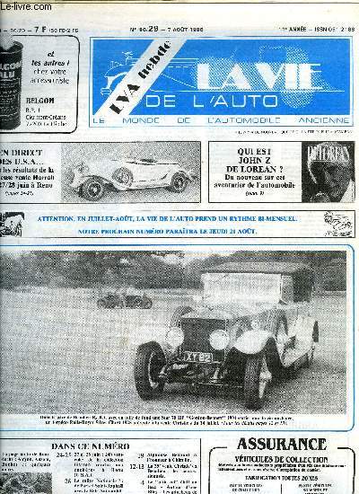 LA VIE DE L'AUTO N 29 - La page moto de Bourdache : Alcyton, Anzani, Buchet et quelques autres, Qui est John Z de Lorean ?, L'essai du mois par Didier Vialard : torpdo Mitchell B4 de 1913, 27 et 28 juin : 240 vhicules de la collection Harrah vendus