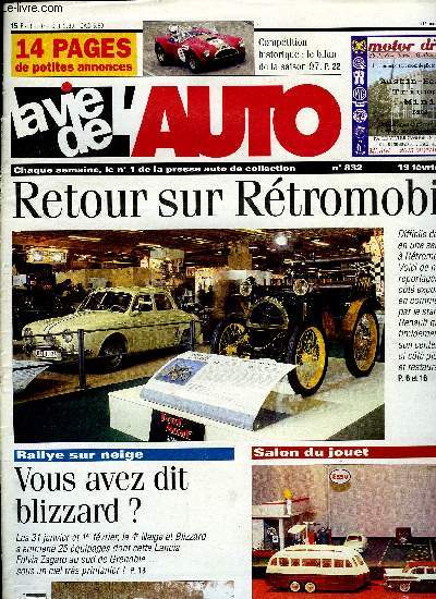 LA VIE DE L'AUTO N 832 - Torpdo Chenard & Walcker, Brandone et James Young, Gilbert Dutrieu, Rallye des neiges, Rtromobile, dernier aperu, Neige et Blizzard, Bourse d'changes a Gratentour, Bilan de la saison 1997, Peugeot 203 dcouvrable, Fiat 500