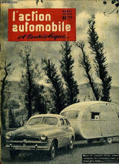 L'ACTION AUTOMOBILE ET TOURISTIQUE - La France doit tre le pays du bon accueil et le centre du Tourisme Europen, Vu au salon de Genve par Gdovius, La bataille de l'essence, Les grandes preuves en prparation, Les rallyes, L'lectricit joue un role