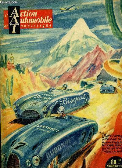 L'ACTION AUTOMOBILE ET TOURISTIQUE - Oui, malgr toutes les difficults, grace a l'initiative de l'Equipe et de l'Action Automobile, la France sera prsente a la 4e Panamricaine par L. V. Roussel, Dans le feu de l'action, Le Salon de Londres par Laurence