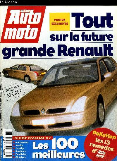 ACTION AUTO MOTO N 27 - Document exclusif : la future grande Renault, Le secret du monospace Renault Mgane Scnic, Quand Big Brother veut prendre le volant, Guide d'achat - les 100 meilleures, Panhard Dyna X : Louis XV roulait vite, Pollution automobile