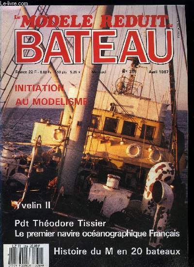 LE MODELE REDUIT DE BATEAU N 285 - De Black Tornado a Rajah II, Les modles navigants radiocommands, Yvelin II, Prsident Thodore Tissier, Graupner, La Vnus de 1782, Le cas du Curie, Fdration franaise de Modlisme naval