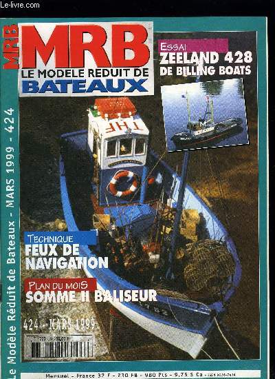 MRB LE MODELE REDUIT DE BATEAU N 424 - La celle Saint-Cloud, Zeeland 428 de Billing Boats, Machines a vapeur anciennes, Baliseur Somme II, Fraiseuse Chester CH-10M de Lestamps, Modification de l'appareil a effiler les virures, Belle Angle (fin)