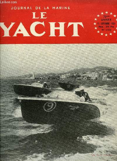 LE YACHT N 3533 - Essais a Dinard du voilier lger, lest et en forme par Dr Baratoux, Une croisire mouvemente de Vito Dumas par B.E. Nocetti, LE match 5.0.5. - F.D. n'aura pas lieu, Guide de la Manche par Jean Merrien, Le 22e salon Nautique