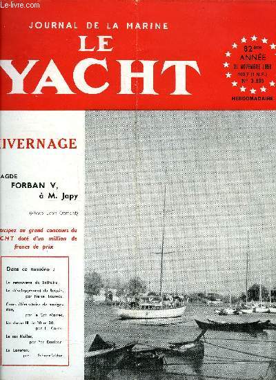 LE YACHT N 3699 - Les rgates du C.V.P. vont marquer le renouveau du Solitaire, Des requins et des chiffres par Pierre Toureau, Cours de navigation par le Cdt Marrec, Le bateau a ailes porteuses a trouv sa solution pratique avec les Hydrofins