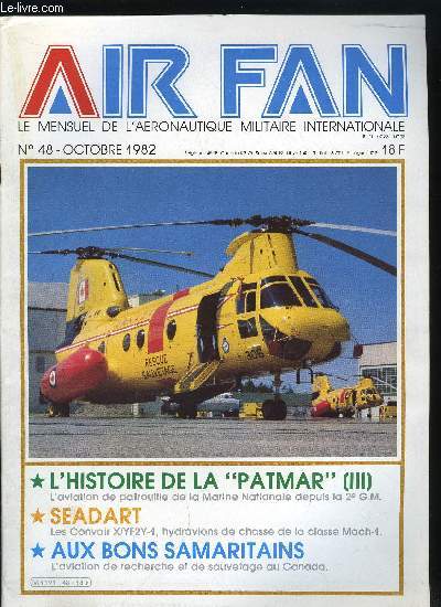 AIR FAN N 48 - L'histoire de la Patmar (III), Seadart, Le diable perd et manque, Aux bons samaritains, Analyse des nouveauts du mois, L'annuaire mondial des maquettes (III)