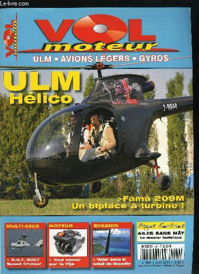 VOL MOTEUR N 290 - Prsentation : Fama Kiss 209M, votre hlico ULM a turbine ?, Prsentation : B.O.T. SC07 speed cruiser, le renouveau, Navigation : le tour de Suisse, au dela des frontires, Pendulaire table ronde, Moteur : Vija Engines, un bandit