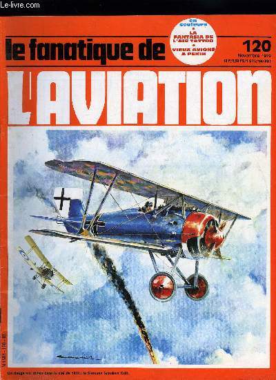 LE FANATIQUE DE L'AVIATION N 120 - Roi des chasseurs, le Spitfire par Philip Moyes, J'ai pilot les Spit des photo-reco par Robert E. Wildin, International Air Tattoo 1979 par Stphane Nicolaou, Franck Benoiton et Ralph Evin