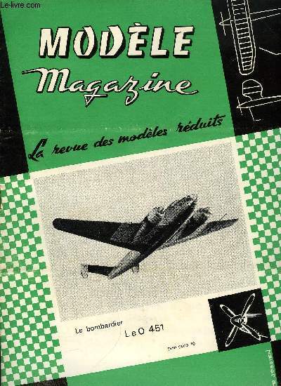 MODELE MAGAZINE N 191 - Championnat du monde vol circulaire, Technique russe, Rglage du slecteur a lames vibrantes ou une mthode simple de rglage pour un fonctionnement optimum par Cl. Bernard, La maquette d'un bel avion Le Lior et Olivier 451
