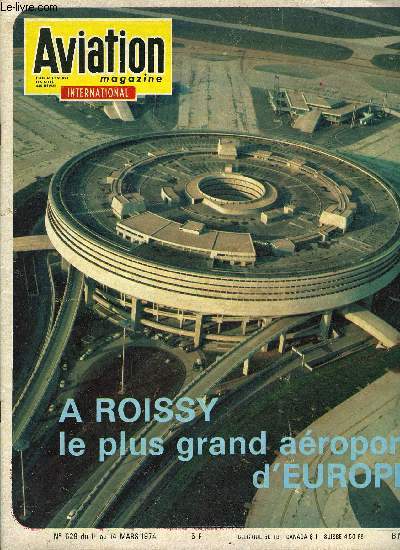 AVIATION MAGAZINE INTERNATIONAL N 629 - La fin du Skylab : une page de l'histoire de l'astronautique est tourne, Une rgle de navigation astucieuse, Royal Hawaiian Air Service, Voltige 1974, Le centre laque d'aviation populaire, vers l'aviation