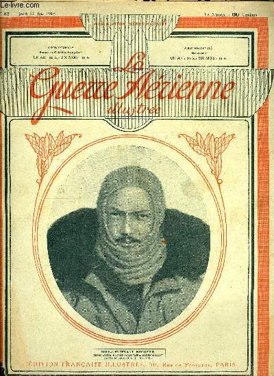 LA GUERRE AERIENNE ILLUSTREE N 85 - Pour l'arme arienne par Laurent Eynac, L'as des as au combat - souvenirs sur Guynemer, par Jacques Mortane, Hros disparu : Huguenin, Les as ennemis par Jacques Mortane, La guerre des nues raconte par ses morts