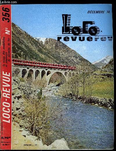 LOCO-REVUE N 356 - Il y a 130 ans : le premier bureau ambulant franais tait mis en service, Confondez vos gabarits, HO/HOe, La conduite slective des trains, systme J.C. - Retour sur le codage, Le concours photographique Loco-Revue 1974, rsultats