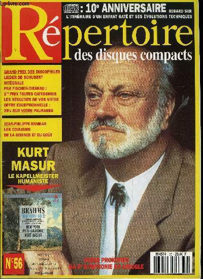 REPERTOIRE DES DISQUES COMPACTS N 56 - La chronique de Georges Cherire : CD 10e anniversaire, L'invit : Kurt Masur, Kapellmeister humaniste, Discographie compare : la 5e symphonie de Prokofiev, Grande discographie : Jean Philippe Rameau, les couleurs
