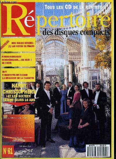 REPERTOIRE DES DISQUES COMPACTS N 61 - La chronique de Georges Cherire : vous la voyez comment ?, L'invit : Harry Christophers et les Sixteen ftent leurs seize ans, Discographie compare : Schhrazade de Rimski Korsakov, Table ronde : les noces