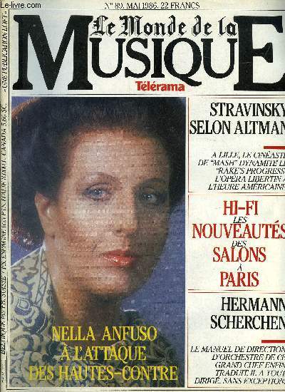 LE MONDE DE LA MUSIQUE N 89 - Le chant baroque, vrits, mensonges et controverses, Nella Anfuso ne mache pas ses mots, Serge Gainsbourg, Ravel, Bartok, le poinonneur des Lilas connait ses classiques, Sylvie Guillem, grandeur et servitudes d'une toile